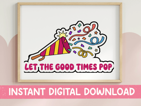 Let the Good Times Pop Party Sticker