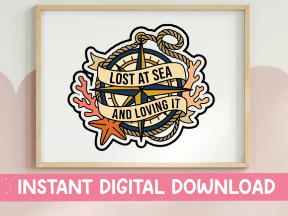Lost at Sea and Loving It Sticker: Graphics for T-Shirt Designs