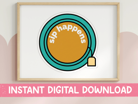 Sip Happens Tea Cup Sticker: Graphics for T-Shirt Designs